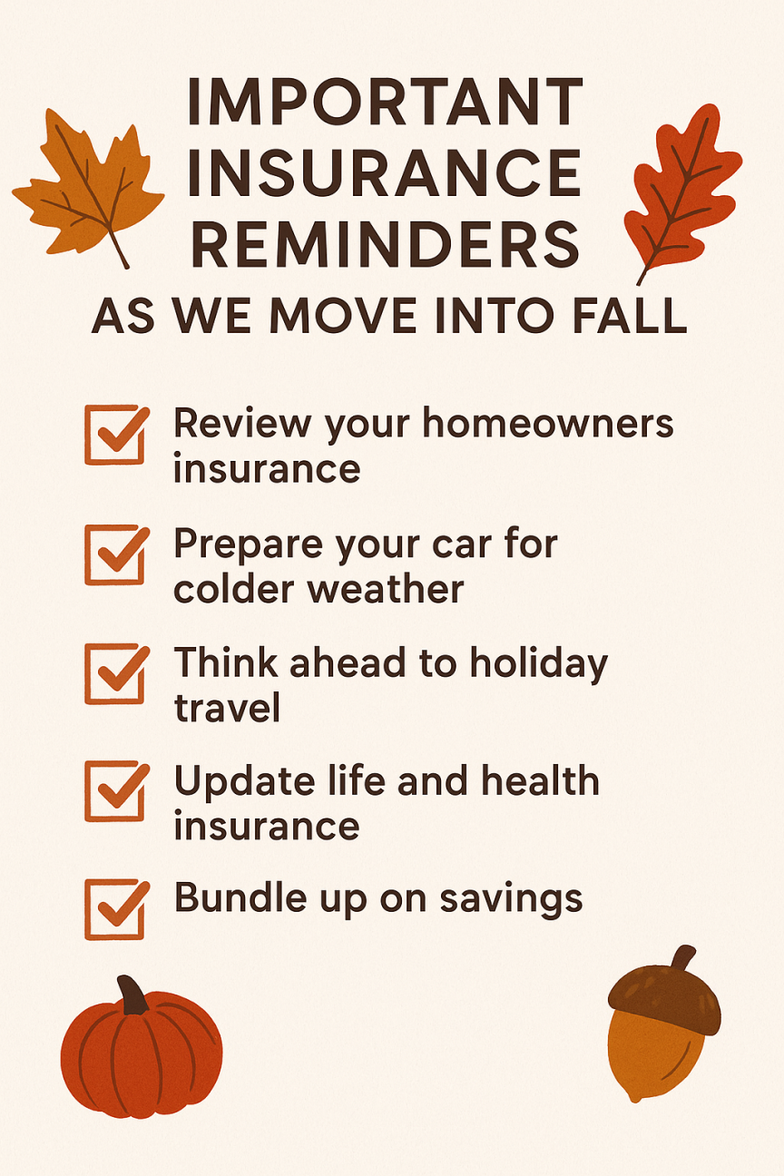 Important insurance reminders as we move into fall