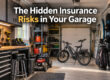 The hidden Insurance Risks in your garage