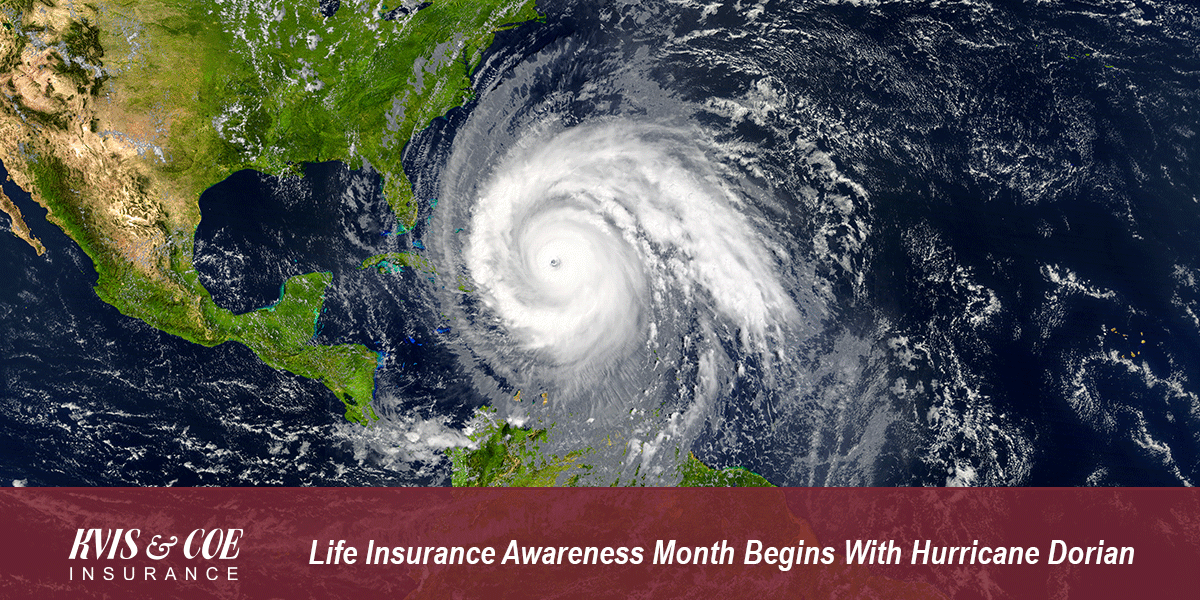 Life Insurance Awareness Month Begins With Hurricane Dorian - kviscoe.com